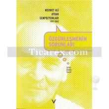 Özgürleşmenin Sorunları | Mehmet Ali Aybar Sempozyumları (1997-2002) | Kolektif