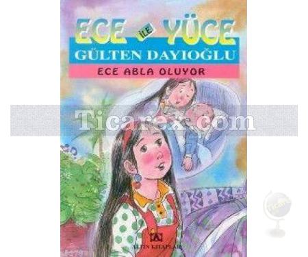 Ece ile Yüce - Ece Abla Oluyor | Gülten Dayıoğlu - Resim 1