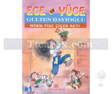 Ece ile Yüce - Minik Fide Çiçek Açtı | Gülten Dayıoğlu - Resim 1