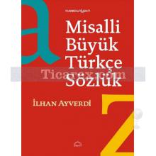 Misalli Türkçe Sözlük | İlhan Ayverdi