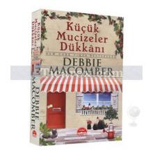 Küçük Mucizeler Dükkanı | Debbie Macomber