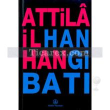 Hangi Batı | Attila İlhan