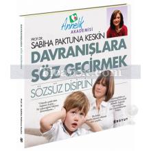 Davranışlara Söz Geçirmek | Sözsüz Disiplin | Sabiha Paktuna Keskin