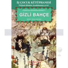 Gizli Bahçe | Frances Hodgson Burnett