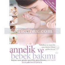 Annelik ve Bebek Bakımı | Elizabeth Fenwick