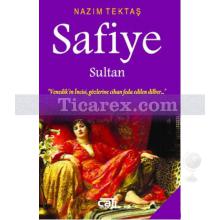 Safiye Sultan | Nazım Tektaş