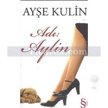 Adı: Aylin (Cep Boy) | Ayşe Kulin