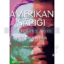 Amerikan Sapığı | Bret Easton Ellis