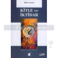 Kitle ve İktidar | Elias Canetti