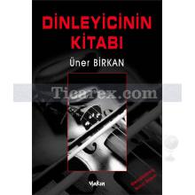 Dinleyicinin Kitabı | Üner Birkan