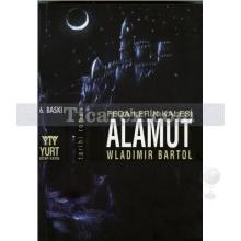 Alamut | Fedailerin Kalesi | Wladimir Bartol