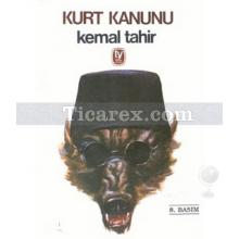 Kurt Kanunu | Kemal Tahir