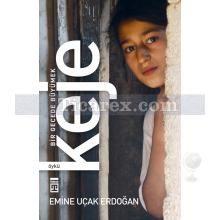 Keje: Bir Gecede Büyümek | Emine Uçan Erdoğan