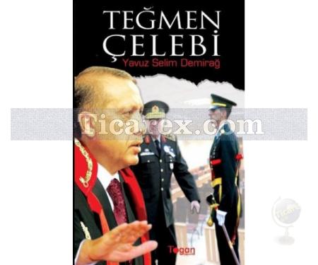 Teğmen Çelebi | Yavuz Selim Demirağ - Resim 1