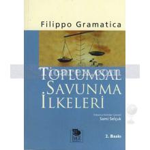Toplumsal Savunma İlkeleri | Filippo Gramatica