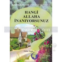 Hangi Allaha İnanıyorsunuz? | Emine Engin