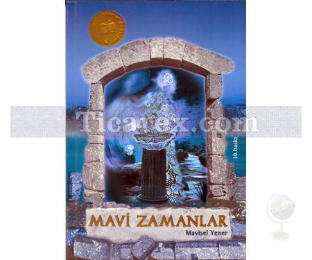 Mavi Zamanlar | Mavisel Yener - Resim 1