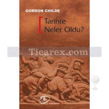 Tarihte Neler Oldu? | V. Gordon Childe