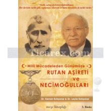 Milli Mücadeleden Günümüze - Rutan Aşireti ve Necimoğulları | Kenan Kırkpınar, Leyla Kırkpınar