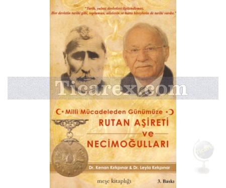 Milli Mücadeleden Günümüze - Rutan Aşireti ve Necimoğulları | Kenan Kırkpınar, Leyla Kırkpınar - Resim 1