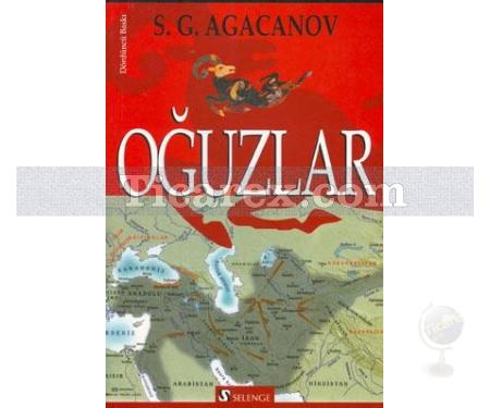 Oğuzlar | Sergey Grigoreviç Agacanov - Resim 1