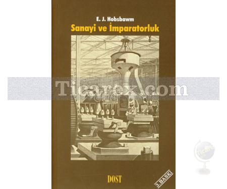 Sanayi ve İmparatorluk | Eric J. Hobsbawm - Resim 1