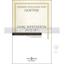 Genç Werther'in Acıları (Ciltli) | Johann Wolfgang Von Goethe