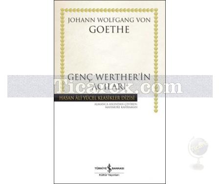 Genç Werther'in Acıları (Ciltli) | Johann Wolfgang Von Goethe - Resim 1
