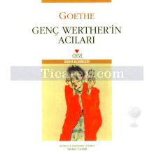 Genç Werther'in Acıları | Johann Wolfgang Von Goethe