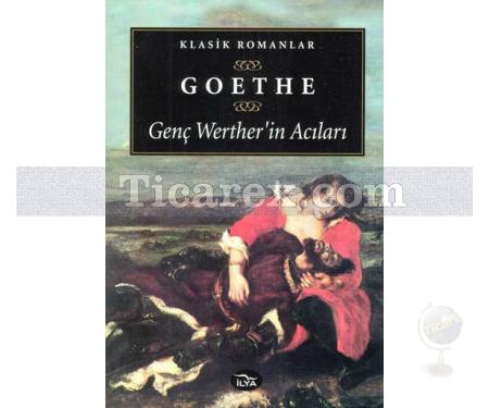 Genç Werther'in Acıları | Johann Wolfgang Von Goethe - Resim 1