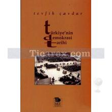 Türkiye'nin Demokrasi Tarihi | 1950'den Günümüze | Tevfik Çavdar
