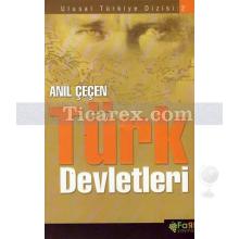 Türk Devletleri | Anıl Çeçen