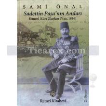 Sadettin Paşa'nın Anıları | Ermeni-Kürt Olayları (Van 1896) | Sami Önal