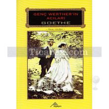 Genç Werther'in Acıları | Johann Wolfgang Von Goethe