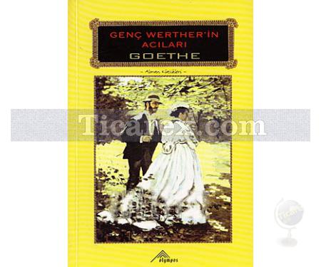 Genç Werther'in Acıları | Johann Wolfgang Von Goethe - Resim 1