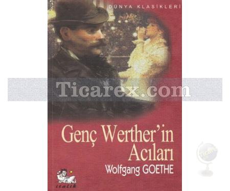 Genç Werther'in Acıları | Johann Wolfgang Von Goethe - Resim 1