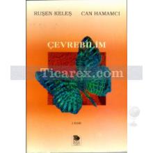 Çevrebilim | Can Hamamcı, Ruşen Keleş