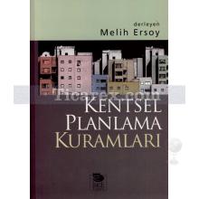 Kentsel Planlama Kuramları | Melih Ersoy