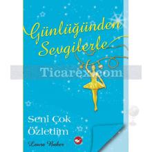 Günlüğünden Sevgilerle 3 - Seni Çok Özledim | Laura Baker