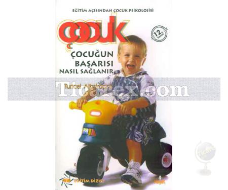 Çocuğun Başarısı Nasıl Sağlanır | Tuncel Altınköprü - Resim 1