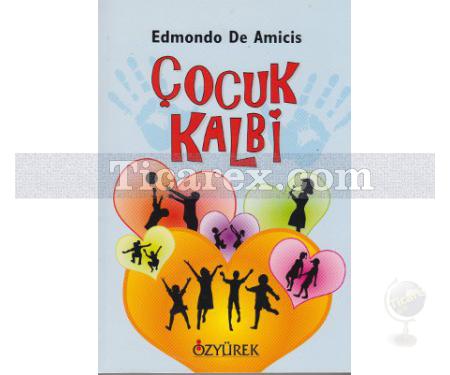 Çocuk Kalbi | Edmondo De Amicis - Resim 1