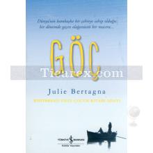 Göç | Julie Bertagna