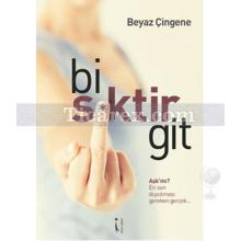 Bi S*ktir Git | Beyaz Çingene