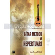 Gitar Metodu ve Repertuarı | Alper Tunga Burhan