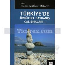 Türkiye'de Örgütsel Davranış Çalışmaları 1 | Rana Özen Kutanis
