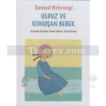 Ulduz ve Konuşan Bebek | Samed Behrengi