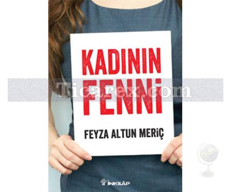 Kadının Fenni | Feyza Altun Meriç - Resim 1