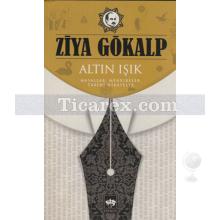 Altın Işık | Ziya Gökalp