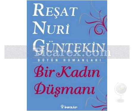 Bir Kadın Düşmanı | Reşat Nuri Güntekin - Resim 1