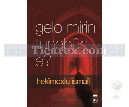 Gelo Mirin Tunebûn E? | Hekimoğlu İsmail - Resim 1